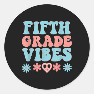 Fifth Grade Vibes - Teacher Student Retro Back To  Classic Round Sticker