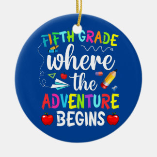 Fifth Grade Where The Adventure Begins Kinder Ceramic Ornament