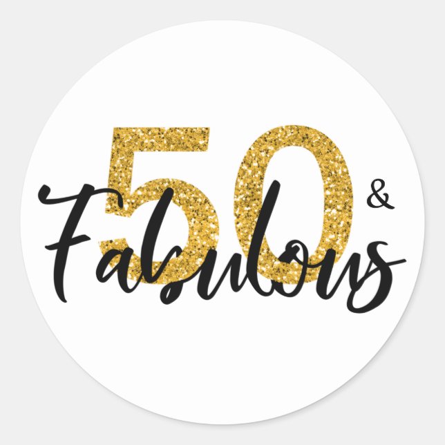 Fifty 50 and Fabulous Gold Glitter Classic Round Sticker (Front)