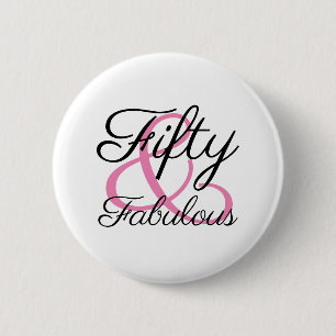 Fifty and Fabulous 50th Birthday Party 2 Inch Round Button