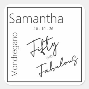 Fifty and Fabulous Black White 50th Birthday Square Sticker