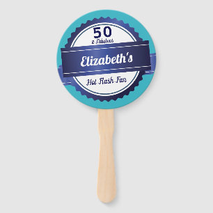 Fifty and Fabulous Funny Menopause Hot Flash Fan