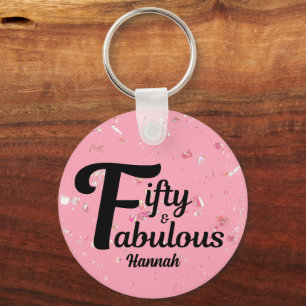 Fifty and Fabulous Happy 50th Birthday Pink Accent Keychain