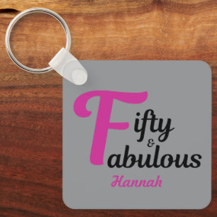 Fifty and Fabulous Happy 50th Birthday Pink Accent Keychain