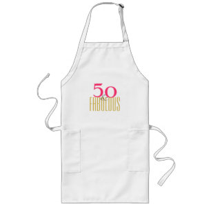 Fifty and Fabulous, or Your own Preferred Age Long Apron