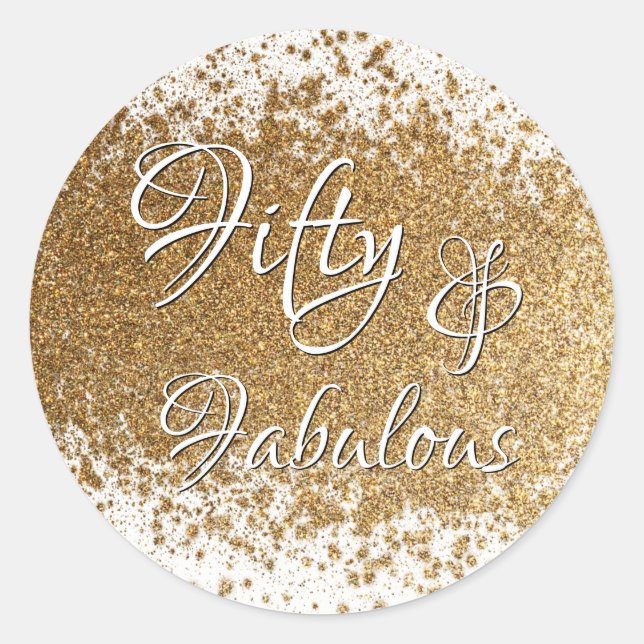 Fifty and Fabulous Over Splattered Faux Gold Foil Classic Round Sticker (Front)