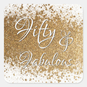 Fifty and Fabulous Over Splattered Faux Gold Foil Square Sticker
