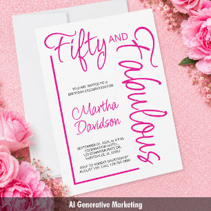 Fifty and Fabulous Pink Script 50th Birthday Invitation