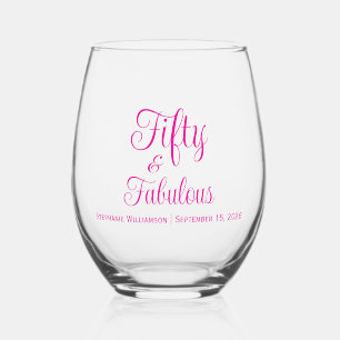 Fifty and Fabulous Script 50th Birthday Party Stemless Wine Glass