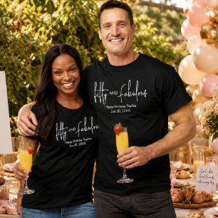 Fifty and Fabulous Script 50th Birthday Party  T-Shirt