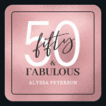 Fifty and Fabulous Script 50th Birthday Square Sticker<br><div class="desc">These 50 & Fabulous rose gold foil,  black and white 50th birthday square stickers are perfect for the favors at your loved one's fiftieth birthday party!  The fonts are trendy yet classic.  They'll be fabulous on your favors!</div>