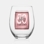 Fifty and Fabulous Script 50th Birthday Stemless Wine Glass<br><div class="desc">These 50 & Fabulous rose gold foil,  black and white 50th birthday stemless wine glasses are perfect for your loved one's fiftieth birthday party!  The fonts are trendy yet classic.  They'll be fabulous on your bar,  counters and tables!</div>