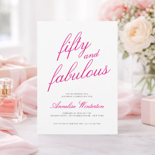 Fifty and Fabulous Script Pink 50th Birthday Party Invitation