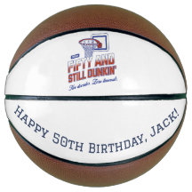  Fifty and Still Dunkin’ Custom 50th Birthday