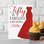 Fifty & Fabulous 50th Birthday Card<br><div class="desc">Send a personalized birthday greeting with this elegant red glitter dress fifty and fabulous 50th birthday card. The name on the front can easily be personalized for that special person and the message on inside of the card can be personalized too.</div>