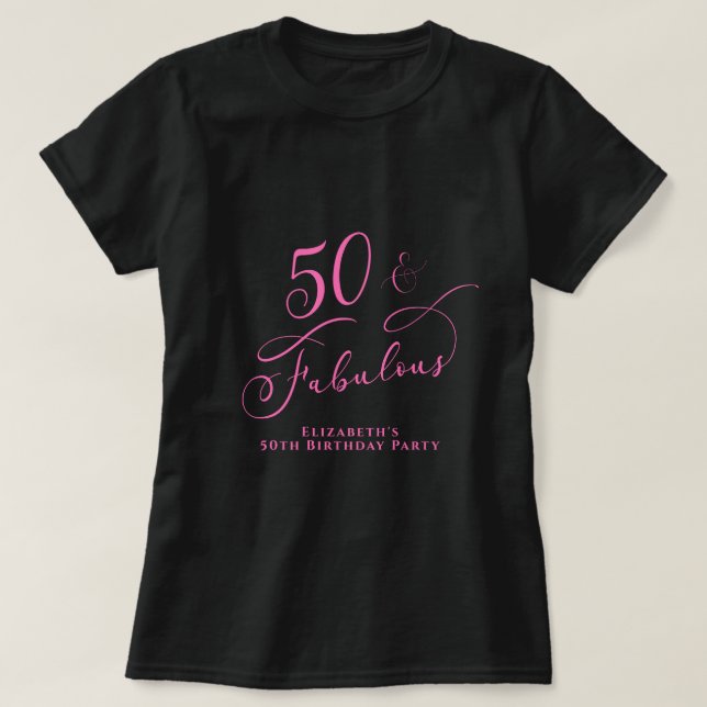 Fifty Fabulous 50th Birthday Party Black Pink T-Shirt (Design Front)