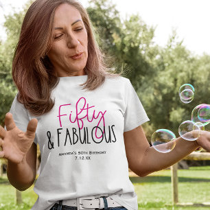 Fifty & Fabulous 50th Birthday with Custom Text T-Shirt