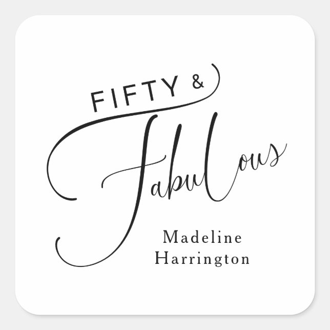 Fifty & Fabulous Fun Script Name 50th Birthday Square Sticker (Front)