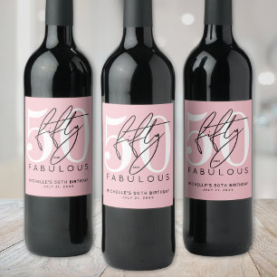 Fifty Fabulous Pink 50th Birthday Party Wine Label