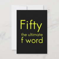 Fifty is my ultimate f word funny 50th birthday we