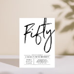 Fifty | Modern 50th Birthday Party Invitation<br><div class="desc">Celebrate your special day with this simple stylish 50th birthday party invitation. This design features a brush script "Fifty" with a clean layout in black & white colour combo. More designs available at my shop BaraBomDesign.</div>