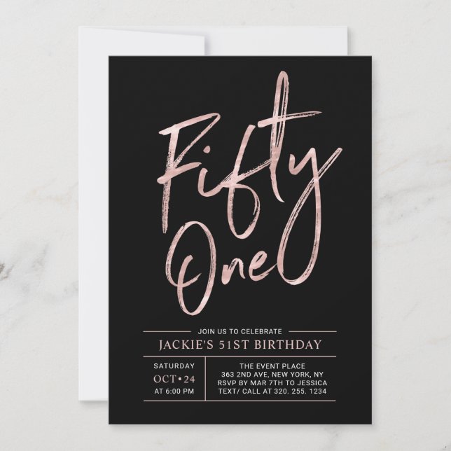 Fifty One | Modern Brush Rose Gold 51st Birthday I Invitation (Front)