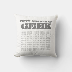 Fifty Shades of Geek Throw Pillow