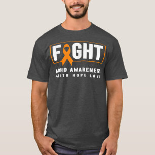 Fight ADHD Awareness Shirt - Orange Ribbon, ADHD A