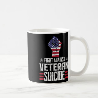 Fight Against Veteran Suicide Awareness Day Coffee Mug