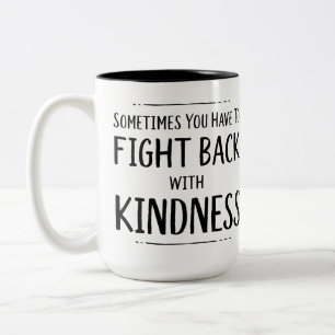Fight Back With KIndness Two-Tone Coffee Mug