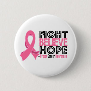 Fight Believe Hope - Breast Cancer 2 Inch Round Button