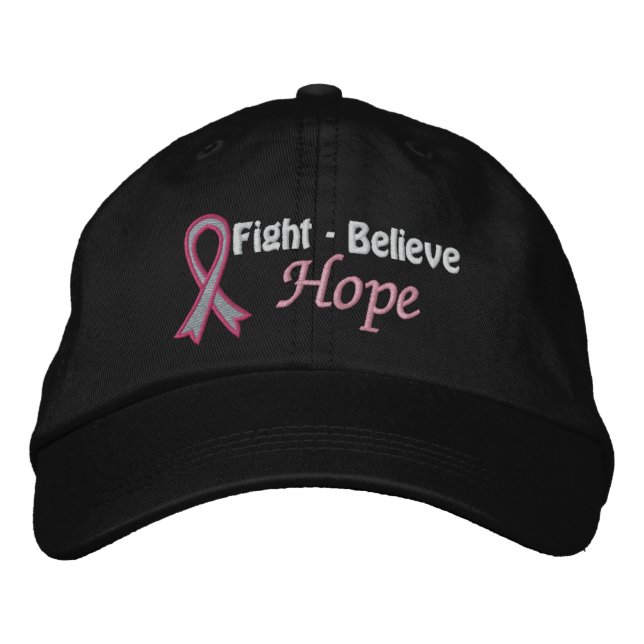 Fight Believe Hope - Breast Cancer Embroidered Hat (Front)