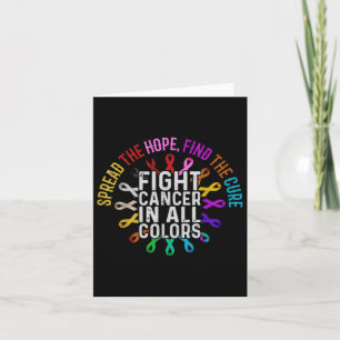 Fight Cancer In All And Every Colour - Ribbons Flo Card
