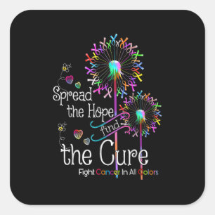 Fight Cancer In All And Every Colour Ribbons Flowe Square Sticker