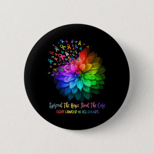 Fight Cancer In All Colour Spread The Hope Find A 2 Inch Round Button