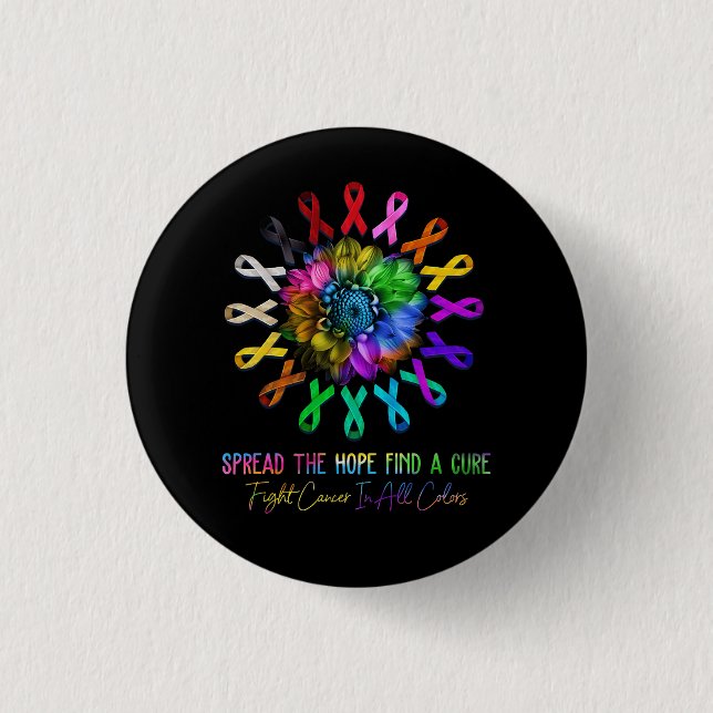 Fight Cancer In All Colours Ribbon Spread The Hope 1 Inch Round Button (Front)
