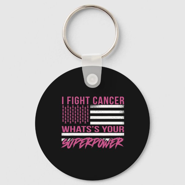Fight Cancer What's Your Superpower  Keychain (Front)