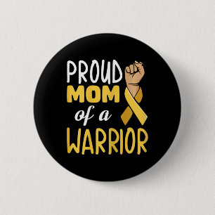 Fight Childhood Cancer Quote for your Cancer Mom 2 Inch Round Button