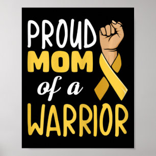Fight Childhood Cancer Quote For Your Cancer Mom Poster