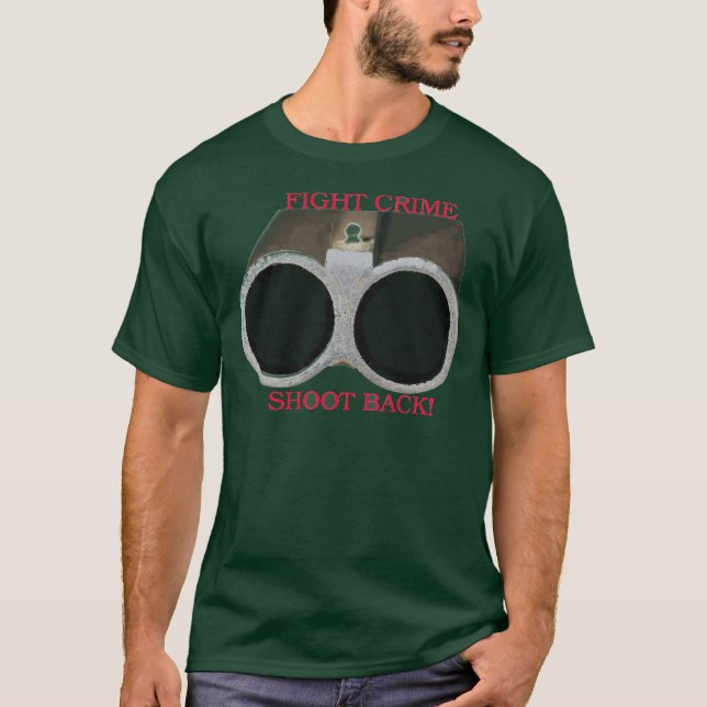 Fight Crime Shoot Back T-Shirt (Front)