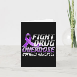 Fight Drug Overdose Opioid Awareness 2  Card