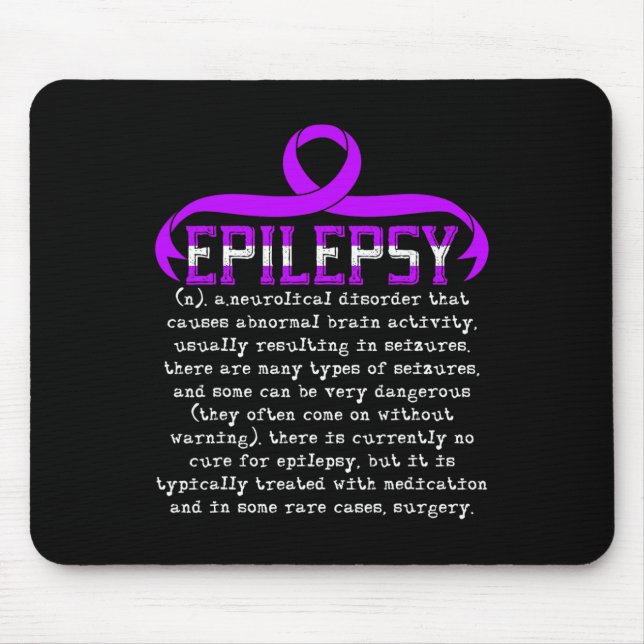 Fight Epilepsy Epileptic Epilepsy Awareness Month  Mouse Pad (Front)