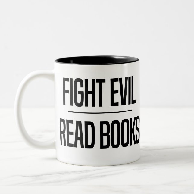 Fight Evil Read Books | Book Lover's Gift Two-Tone Coffee Mug (Left)