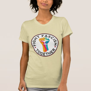 Fight Fascism Together T-Shirt