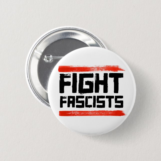FIGHT FASCISTS 2 INCH ROUND BUTTON (Front & Back)