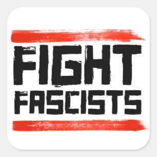 FIGHT FASCISTS SQUARE STICKER