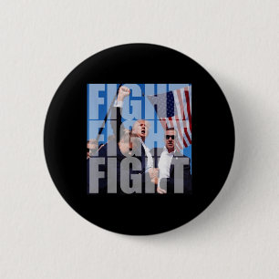 Fight Fight Fight For Donald Trump 2024 Usa Electi 2 Inch Round Button