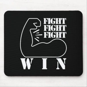 Fight, Fight, Fight, Win Mouse Pad