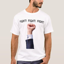 Fight! Fight! Fight! with Fist T-Shirt