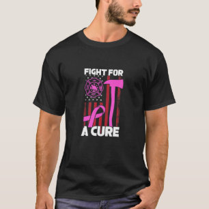 Fight For A Cure Breast Cancer Firefighter America T-Shirt